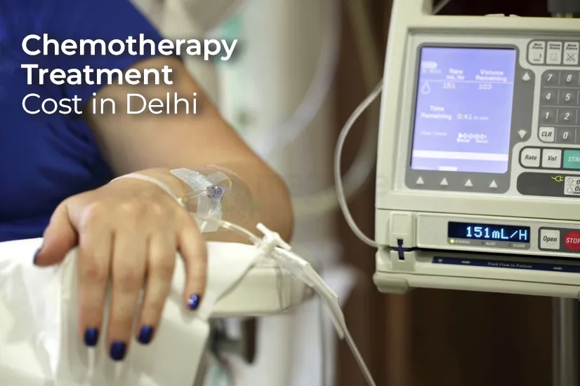 Affordable Chemotherapy cost in Delhi: What You Need to Know Affordable Chemotherapy cost in Delhi: What You Need to Know